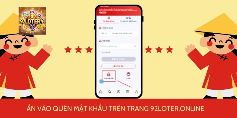 Nhấn Quên mật khẩu trên trang đăng nhập 92Lottery