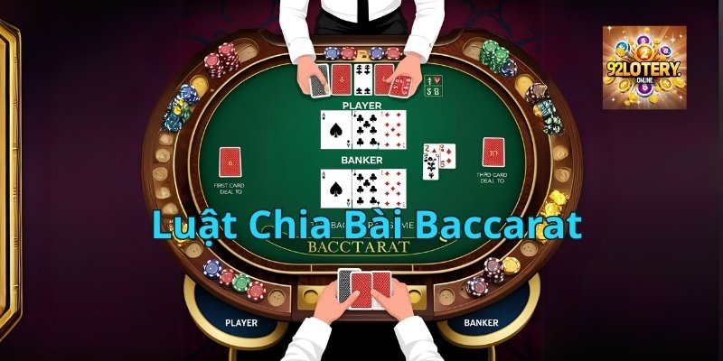 Luật chơi Baccarat 92Lottery bàn cược cơ bản